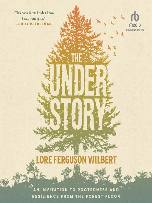 Title details for The Understory by Lore Ferguson Wilbert - Available